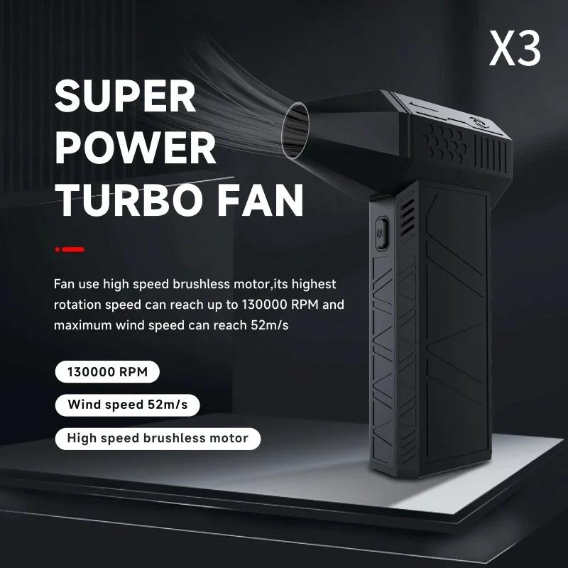 X3 Violent Blower Mini Turbo Jet Fan Handheld 3nd Generation Brushless Motor 130,000 RPM Wind Speed 52m/s Duct Fans